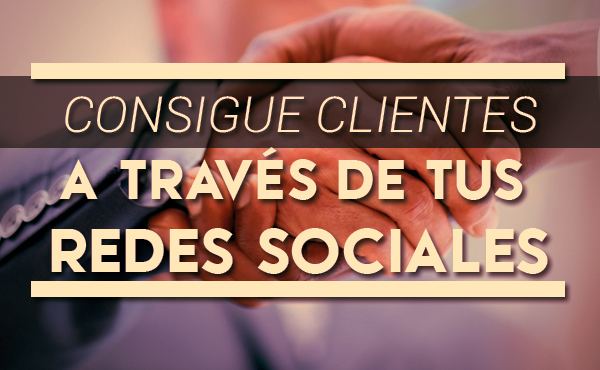 Consigue_clientes_a_través_de_tus_redes_sociales